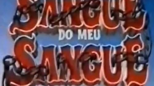 Sangue do Meu Sangue (1995)