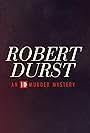 Robert Durst: An ID Murder Mystery (2019)