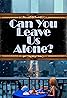 Can You Leave Us Alone? (2023) Poster