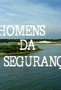 Primary photo for Homens da Segurança