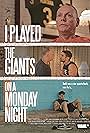 I Played the Giants on a Monday Night (2019)