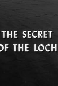 Primary photo for The Secret of the Loch