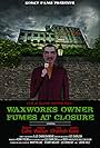 Waxworks Owner Fumes at Closure (2019)