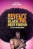 Revenge of the Black Best Friend (TV Series 2022– ) Poster