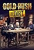 Gold Rush: The Dirt (TV Series 2012– ) Poster