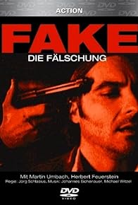 Primary photo for Fake - Die Fälschung