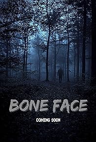 Primary photo for Bone Face