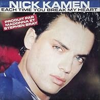 Primary photo for Nick Kamen: Each Time You Break My Heart