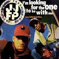 DJ Jazzy Jeff & the Fresh Prince: I'm Looking for the One (To Be with Me) (1993)