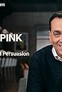 Daniel Pink in MasterClass: Daniel Pink Teaches Sales and Persuasion (2020)