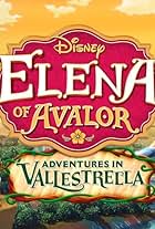 Elena of Avalor: Adventures in Vallestrella