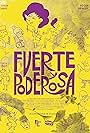 Fuerte y poderosa (2015)