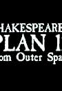 Shakespeare's Plan 12 from Outer Space (1991)