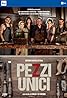 Pezzi unici (TV Series 2019– ) Poster