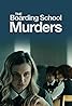 The Boarding School Murders (TV Movie 2024) Poster