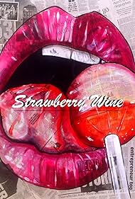 Strawberry Wine (2017)