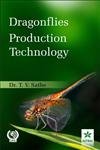 Dragonflies Production Technology