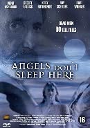 Angels Don't Sleep Here