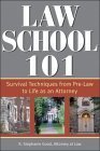 Law School 101: Survival Techniques from Pre-Law to Being an Attorney (Sphinx Legal)