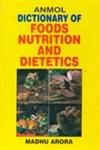 Anmol Dictionary of Foods, Nutrition and Dietics