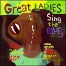 Great Ladies Sing The Blues by Various Artists (1995-04-16)