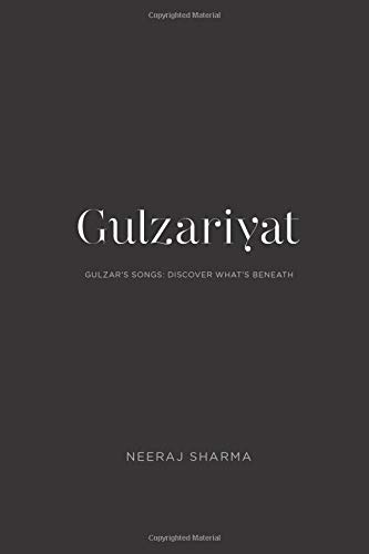 Gulzariyat: Gulzar’s Songs: Discover What’s Beneath