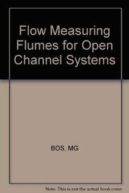 Bos Flow Measuring ∗flumes∗ For Open Channel Syste Ms