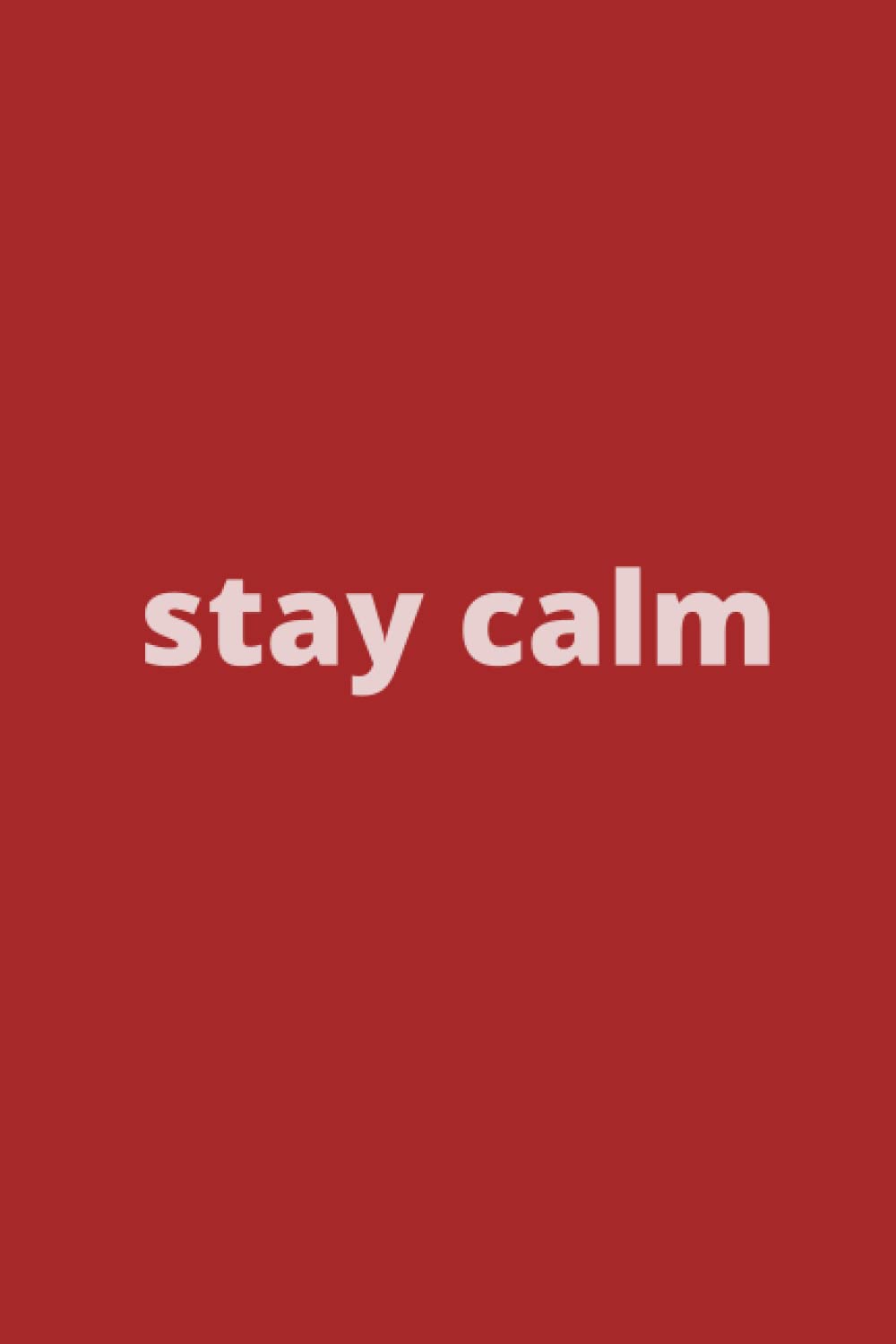 stay calm: to Focus,Stay Calm, Gift Office Notebook Journal