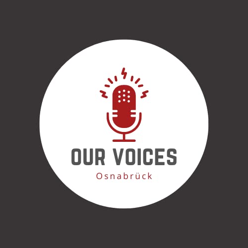 Our Voices – Der interkulturelle Podcast aus Osnabrück