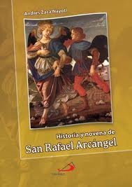 Historia Y Novena De San Rafael Arcangel by Andres Zaca Nayotl (2013-08-02)