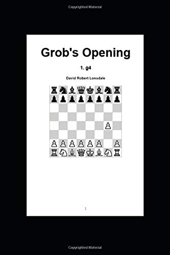 Grob's Opening: 1. g4