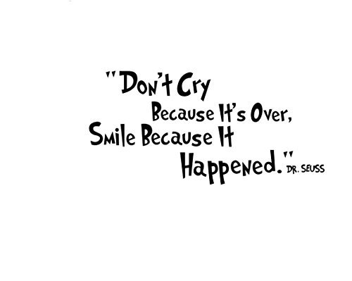 Homefind Don't Cry Because It's Over, Smile Because It Happened- Inspiring Quotes Art Decal Inspirational Lettering Vinyl Wall Art for Kids Room Study Office Living Room Bedroom Black (23.6" x 11.4")