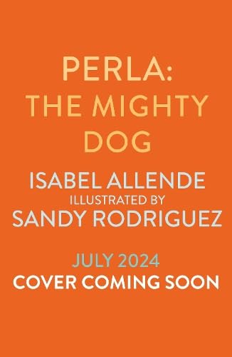 Perla: The Mighty Dog