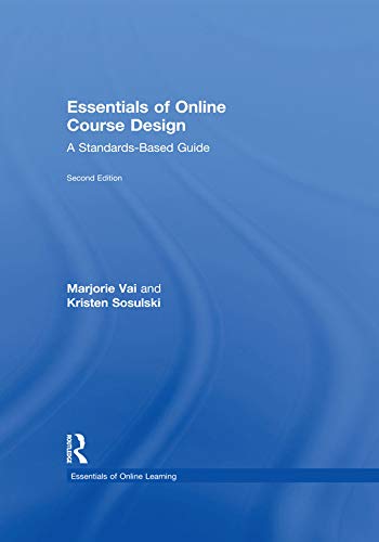 Essentials of Online Course Design (Essentials of Online Learning)