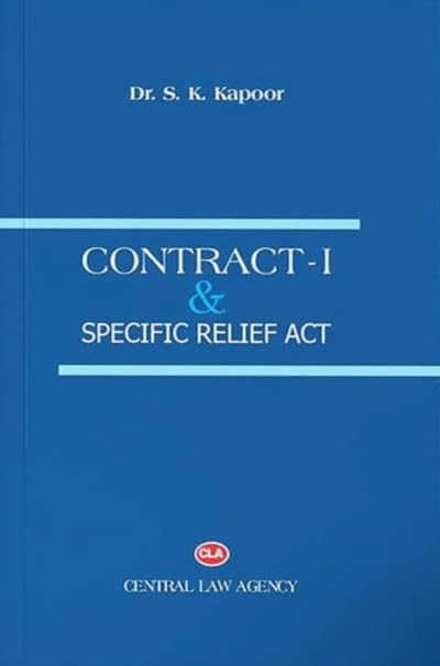 Cla’s, Contract-1 & Specific Relief Act By Dr. S. K. Kapoor – 16th Edition 2023