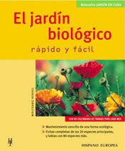 El jardin biologico rapido y facil / The quick and easy organic garden