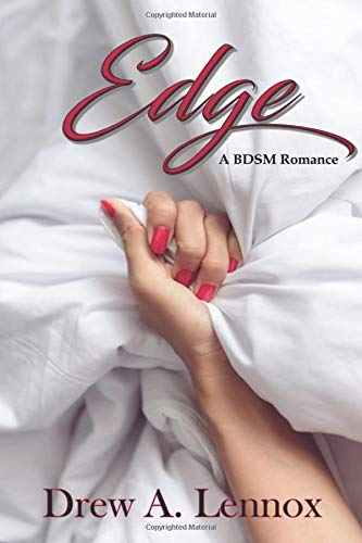 Edge: A BDSM Romance (Discovering BDSM Book 1)