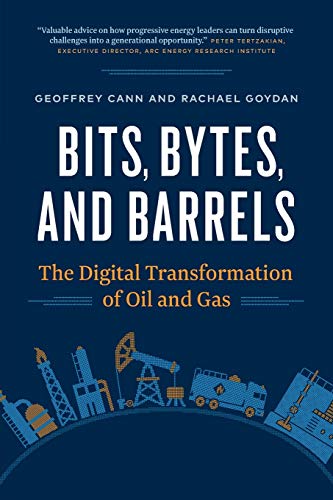 Bits, Bytes, and Barrels: The Digital Transformation of Oil and Gas