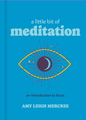 A Little Bit of Meditation: An Introduction to Focus (Little