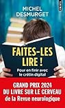 Faites-les lire ! Pour en finir avec le crtin digital par Desmurget