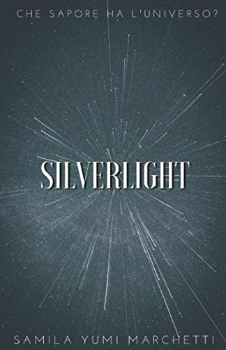 Silverlight (Italian Edition)