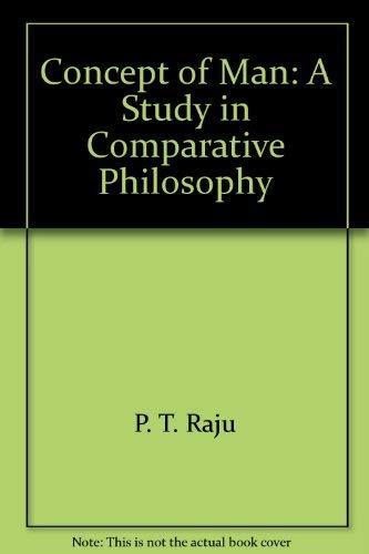 Concept of Man: A Study in Comparative Philosophy