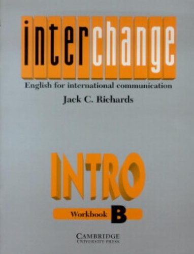 Interchange Intro Workbook B: English for International Communication Paperback – Import, 25 November 1994