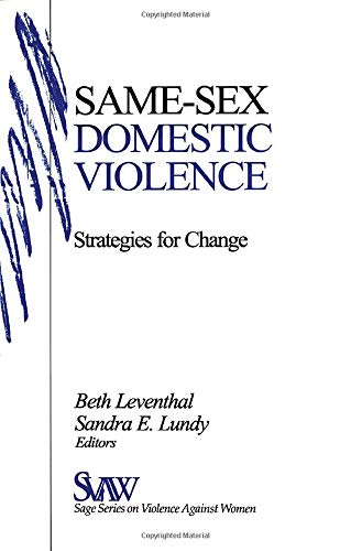 Same-Sex Domestic Violence: Strategies for Change (SAGE Series on Violence against Women)