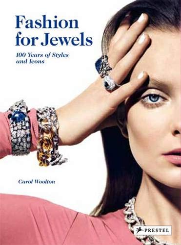 Fashion for Jewels: 100 Years of Styles and Icons