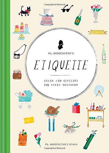 Chronicle Books Mr. Boddington's Etiquette: Charm and Civility for Every Occasion