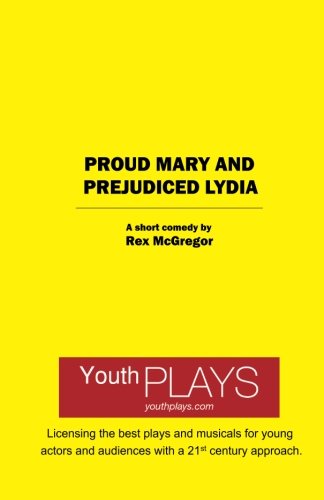 Proud Mary and Prejudiced Lydia