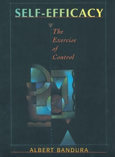 Self-Efficacy: The Exercise of Control