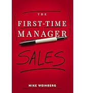 The First-Time Manager: Sales (First-Time Manager Series)