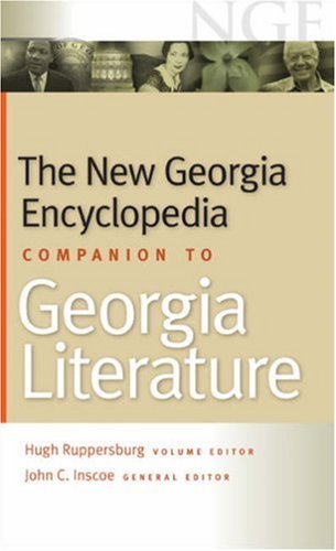 The New Georgia Encyclopedia Companion to Georgia Literature